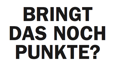 Bringt das noch Punkte?